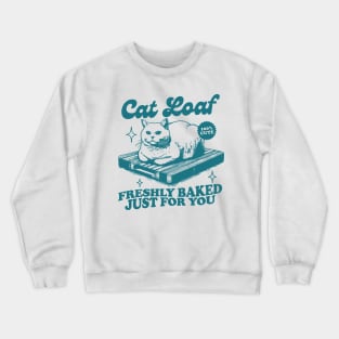 Cat Loaf Tshirt, Funny Cat Meme Shirt, Trendy Vintage Retro Tshirts, Cat Lover Graphic Tees, Cat Lover Gift Crewneck Sweatshirt